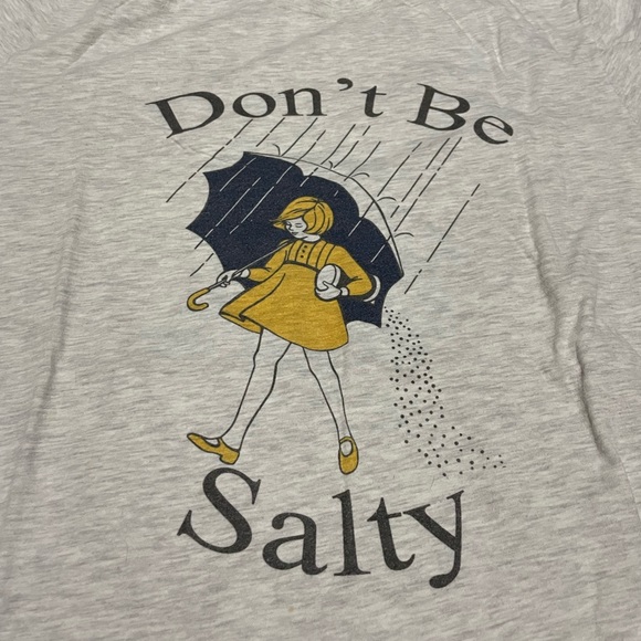 “Don’t be Salty” T - Picture 2 of 2